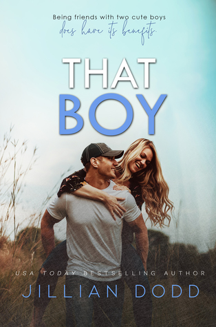 That Boy by Jillian Dodd | 25+ Small Town Romance Books That Will Give You All The Feels | ForeverBookedUp